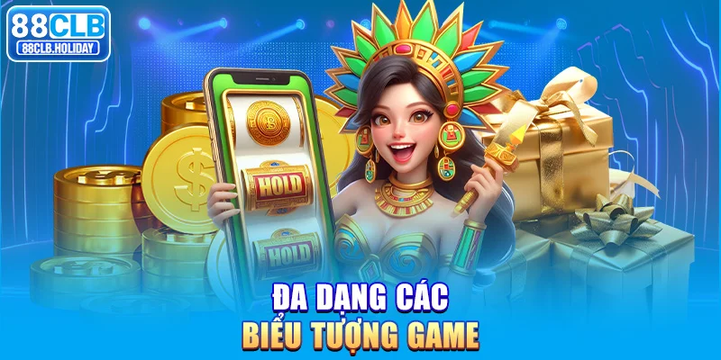 Đa dạng các biểu tượng game 